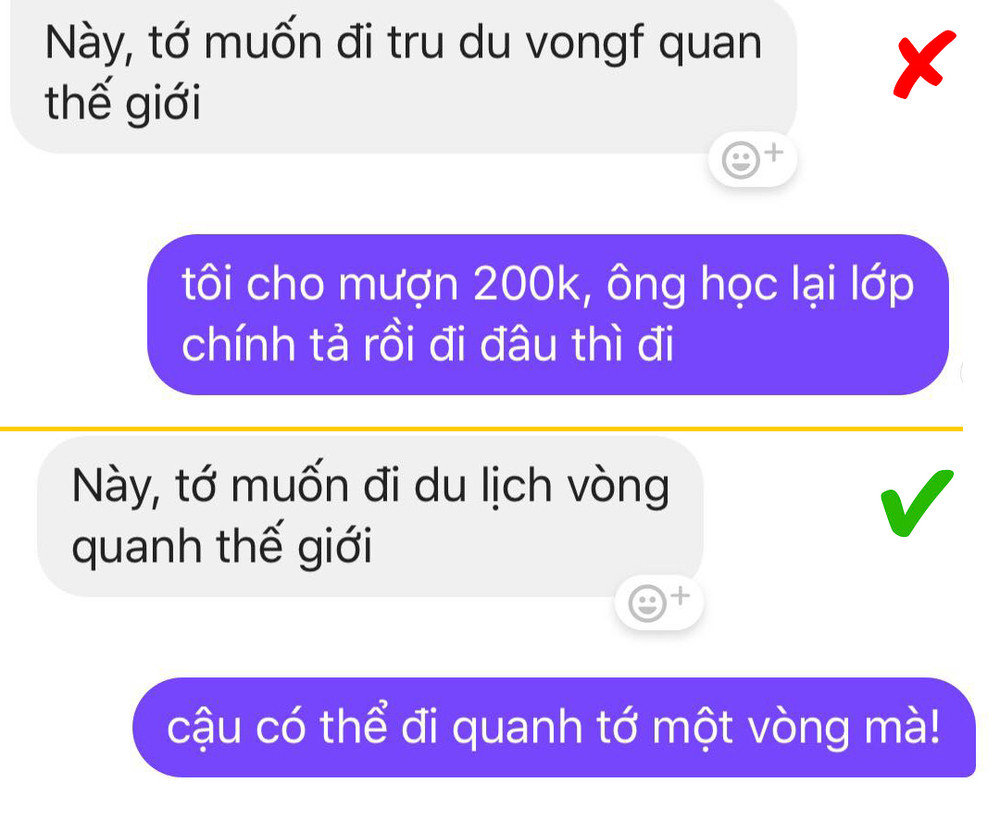 Lỗi chính tả khi nhắn tin ở những lần đầu quen nhau đóng vai trò cực quan trọng đấy các anh chị em ơi. Lỗi chính tả khi nhắn tin ở những lần đầu quen nhau đóng vai trò cực quan trọng đấy các anh chị em ơi.