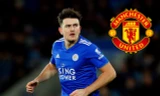 Chi 70 triệu bảng, M.U quyết kích hoạt 'bom tấn’ Harry Maguire