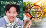 Thiên Thần Nhỏ số 477: Học cách ăn uống khoa học nhân Tháng Dinh dưỡng