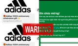 Cảnh báo link giả mạo Adidas tặng quà, ai hí hửng làm theo sẽ bị "bay màu" Facebook
