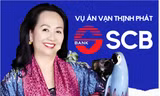 'Vòi bạch tuộc' Vạn Thịnh Phát khiến Ngân hàng SCB kiệt quệ thế nào?
