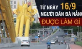 Từ ngày 16/9 người dân Đà Nẵng được làm gì?