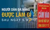Người dân Đà Nẵng được làm gì sau ngày 5/9? 