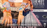 Những lưu ý quan trọng từ fan Việt sau ngày đầu dự The Eras Tour tại Singapore