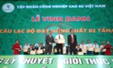 Tập đoàn Công nghiệp Cao su Việt Nam vinh danh công ty đạt năng suất trên 2 tấn/ha