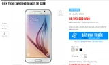 16,6 triệu cho chiếc Samsung Galaxy S6