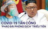 [Infographics] COVID-19 tấn công ‘pháo đài phòng dịch’ Triều Tiên