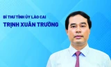 Chân dung tân Bí thư Tỉnh ủy Lào Cai Trịnh Xuân Trường