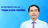 Chân dung tân Bí thư Tỉnh ủy Lào Cai Trịnh Xuân Trường