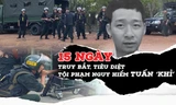 15 ngày truy bắt, tiêu diệt tội phạm nguy hiểm Tuấn 'khỉ'