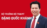 Chân dung tân Bộ trưởng TN&MT Đặng Quốc Khánh