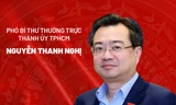 Chân dung tân Phó Bí thư Thường trực Thành ủy TPHCM Nguyễn Thanh Nghị 