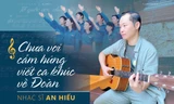 Nhạc sĩ An Hiếu: Chưa vơi cảm hứng viết ca khúc về Đoàn