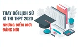 Thay đổi lịch sử về thi THPT 2020: Những điểm mới đáng nói