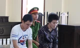 Tử hình 2 thanh niên giết người chỉ vì lời than vãn bâng quơ
