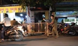 Cơ quan chức năng tiến hành phong tỏa khu vực có người mắc COVID-19