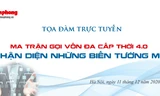 Tọa đàm trực tuyến 'Ma trận gọi vốn đa cấp thời 4.0: Nhận diện những biến tướng mới’