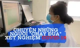 Những người 'chạy đua' xét nghiệm COVID-19