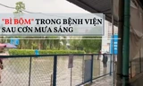 ‘Bì bõm’ trong bệnh viện sau cơn mưa sáng