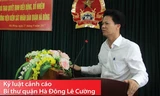 Bí thư quận uỷ Hà Đông Lê Cường