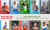10 VĐV tham gia hành trình chạy bộ tiếp sức xuyên Việt 