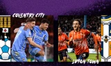 Nhận định Coventry vs Luton Town, 22h45 ngày 27/5: Cuộc chiến kim tiền
