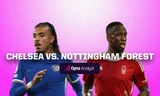 Nhận định Chelsea vs Nottingham, 21h00 ngày 2/9: Thừa thắng xông lên
