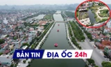 Địa ốc 24H: Thu hồi khu đất 'vàng' đường ven biển; dự án nghìn tỷ được thí điểm mở rộng loại đất làm nhà ở thương mại