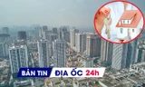 Địa ốc 24H: Nhà ở xã hội ngoại thành Hà Nội có giá bán 21,3 triệu đồng/m2; thực hư làn sóng cắt lỗ chung cư