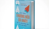 Xây dựng thương hiệu cá nhân để tự bán mình với giá cao nhất