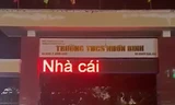 Một trường học ở Quy Nhơn xuất hiện 'dòng chữ lạ' trên bảng LED