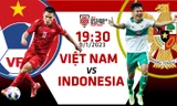 Bán kết AFF Cup 2022: Tương quan trước trận Việt Nam - Indonesia, 19h30 ngày 9/1/2023