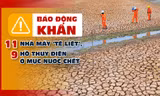 Báo động khẩn 11 nhà máy ‘tê liệt’, 9 hồ thủy điện ở mực nước chết