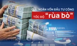 Giải ngân vốn đầu tư công tốc độ 'rùa bò'