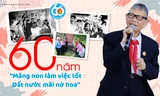 60 năm 'Măng non làm việc tốt - Đất nước mãi nở hoa'