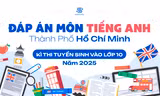 Đáp án môn Tiếng Anh thi vào lớp 10 TP.HCM năm 2025