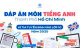 Đáp án môn Tiếng Anh thi vào lớp 10 TP.HCM năm 2025
