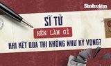 Thí sinh nên làm gì nếu kết quả thi không như ý?