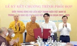 Hội LHTN Việt Nam và Giáo hội Phật giáo Việt Nam ký kết chương trình phối hợp