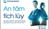 OceanBank gửi “An tâm tích lũy” nhận tiền tặng ngay