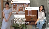 Nhập hội coffee blogger - "hướng dẫn viên" đáng tin khi bạn muốn tìm một quán cà phê đẹp