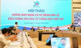 Hội thảo “Không gian mạng và sứ mệnh bảo vệ biên cương văn hóa tư tưởng của tuổi trẻ” 