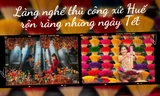 Làng nghề truyền thống xứ Huế rộn ràng đón Tết: Mộng mơ nét Huế, mang đậm giá trị truyền thống