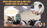"Sơ hở là ra dẻ" của Gen Z Việt: "Mệt muốn xỉu" khiến thầy cô cũng phải hoang mang!