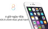iOS 8 bản chính thức sẽ cho tải về từ 0 giờ sáng 18/9