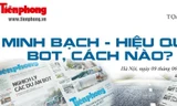 [TỌA ĐÀM] Minh bạch - Hiệu quả các dự án BOT, cách nào?