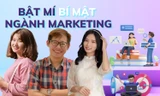 Ngành Marketing - lựa chọn hàng đầu của Gen Z, yêu cầu khả năng chuyên môn cao