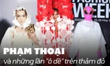 Phạm Thoại và những lần "ô dề" trên thảm đỏ: Cá tính hay đang làm xấu hình ảnh bản thân?
