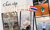 Thử thách 6 ngày 6 đêm đi hết Bangkok sau dịch: "Đã quá, cứ như lần đầu tiên đi nước ngoài vậy!"