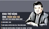 [Infographics] Ông Trần Bắc Hà, từ Chủ tịch BIDV đến bị khai trừ Đảng